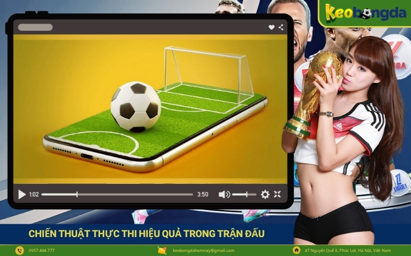 Chiến Thuật Thực Thi Hiệu Quả Trong Trận Đấu