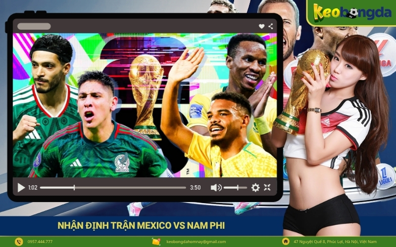 Nhận định Trận Mexico VS Nam Phi