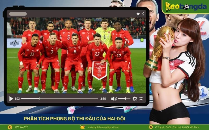 Phân tích phong độ thi đấu của hai đội