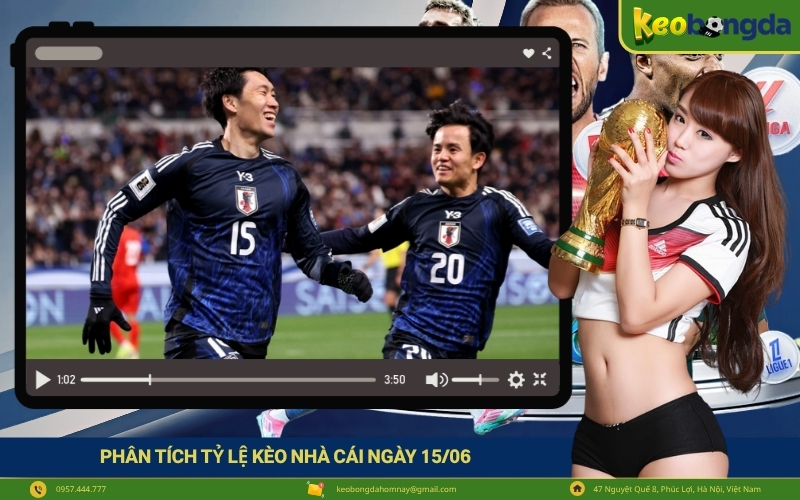 Phân tích tỷ lệ kèo nhà cái ngày 1506