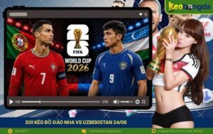 Soi kèo Bồ Đào Nha vs Uzbekistan 2406