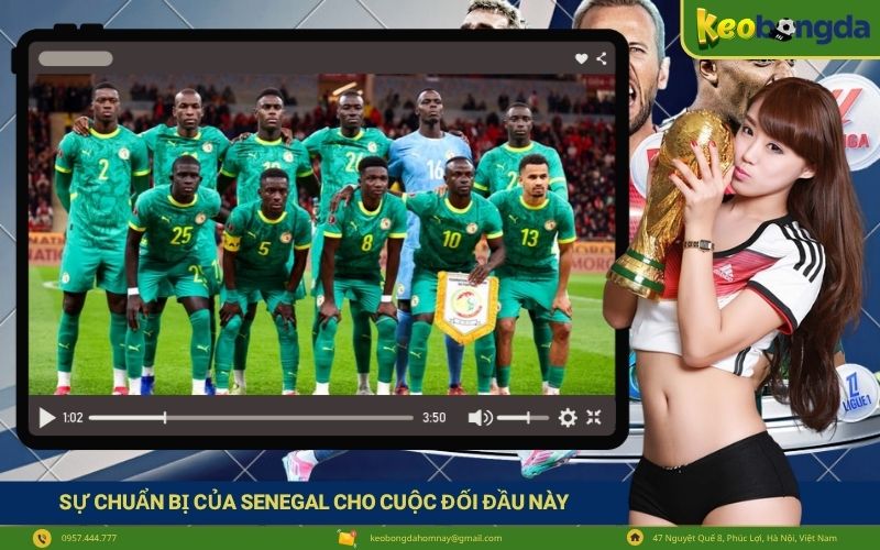 Sự chuẩn bị của Senegal cho cuộc đối đầu này