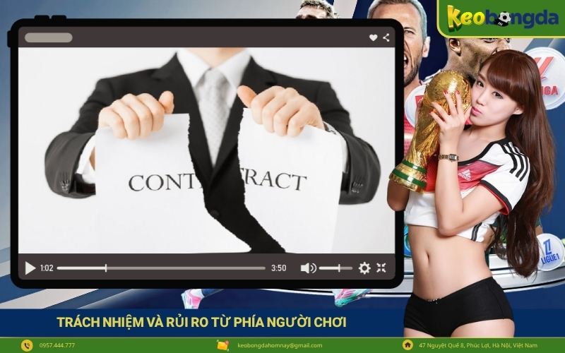 Trách nhiệm và rủi ro từ phía người chơi
